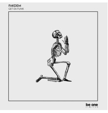 Fakdem - Get Da Funk