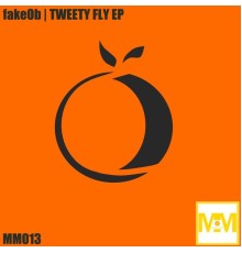 FakeOb - Tweety Fly