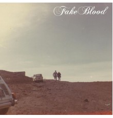 Fake Blood - Fake Blood