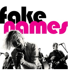 Fake Names - Fake Names