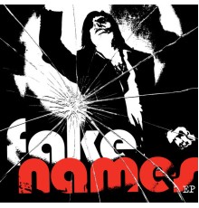 Fake Names - Fake Names EP