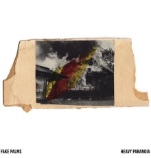 Fake Palms - Heavy Paranoia