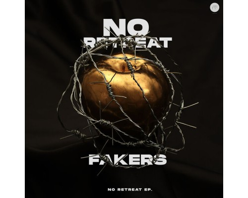 Fakers - No Retreat