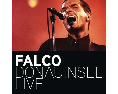 Falco - Donauinsel Live