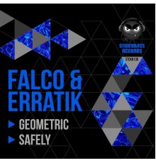 Falco & Erratik - Geometric / Safely