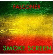 Falconer - Smoke Screen