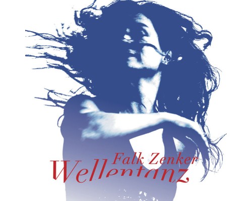 Falk Zenker - Wellentanz