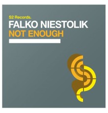 Falko Niestolik - Not Enough