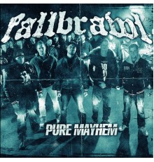 Fallbrawl - Pure Mayhem