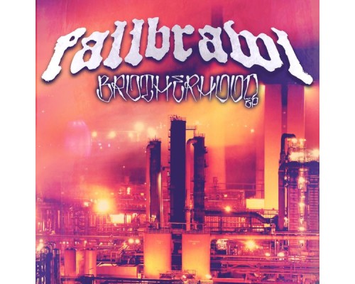 Fallbrawl - Brotherhood EP