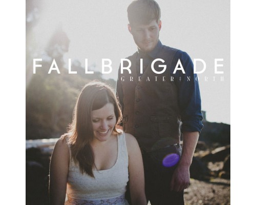 Fallbrigade - Greater North