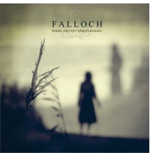 Falloch - Where Distant Spirits Remain