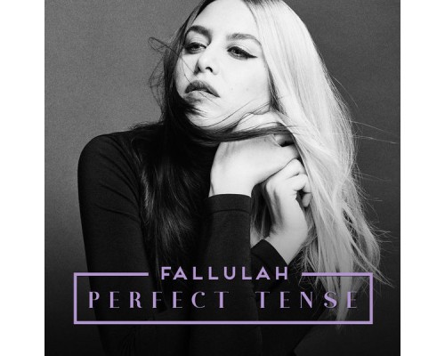 Fallulah - Perfect Tense