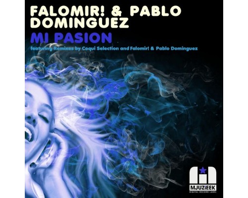 Falomir! & Pablo Dominguez - Mi Pasion