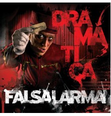 Falsalarma - Dramatica