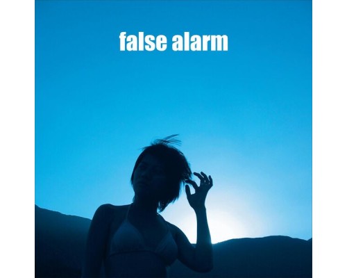 False Alarm - false alarm