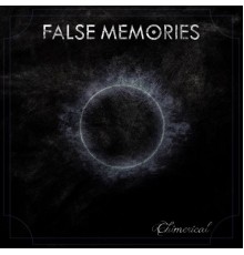 False Memories - Chimerical