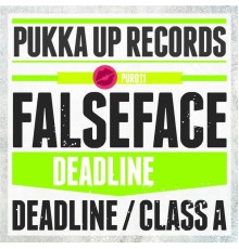 Falseface - Deadline