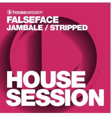 Falseface - Jambale / Stripped