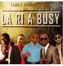 Family - La ri a busy