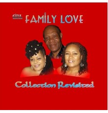 Family Love - Collection Revisited