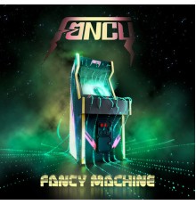 Fancy - Fancy Machine