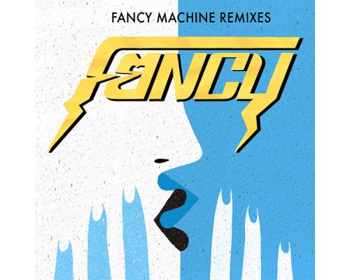 Fancy - Fancy Machine Remixes