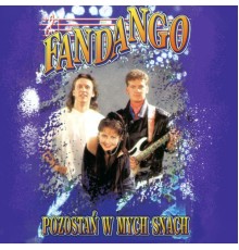 Fandango - Pozostań w mych snach