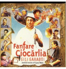 Fanfare Ciocarlia - Gili Garabdi