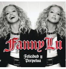 Fanny Lu - Felicidad Y Perpetua