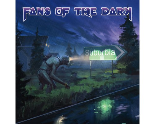 Fans Of The Dark - Suburbia