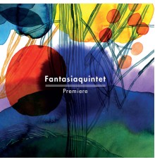 Fantasiaquintet - Premiere