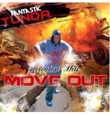 Fantastic Tunda - Move Out Greatest Hits