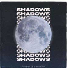 Fantom - Shadows