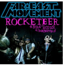 Far East Movement - Rocketeer