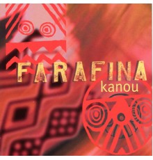 Farafina - Kanou