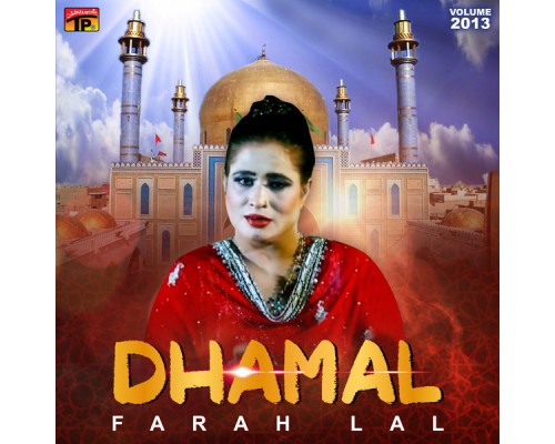 Farah Lal - Dhamal, Vol. 2013