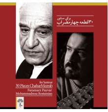 Faramarz Payvar - 30 Pieces Chaharmezrab for Santour