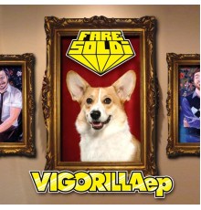 Fare Soldi - Vigorilla ep