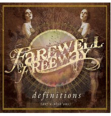 Farewell To Freeway - Definitions