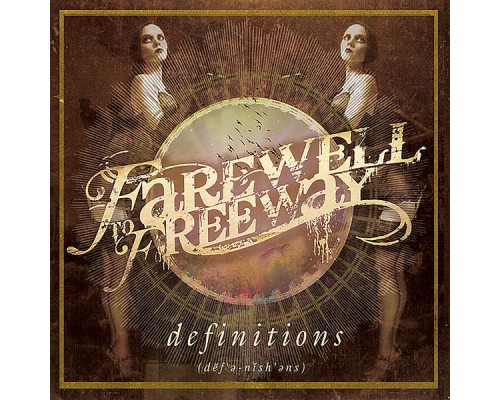 Farewell To Freeway - Definitions