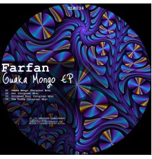 Farfan - Guaka Mongo (Original Mix)