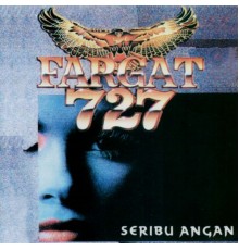 Fargat 727 - Seribu Angan