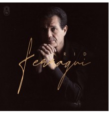 Farid Ferragui - Farid Ferragui