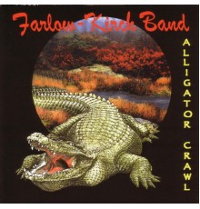 Farlow-Kirch Band - Alligator Crawl