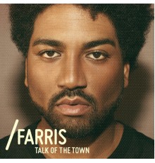 Farris - Talk of the Town