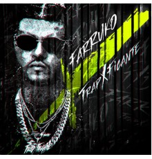 Farruko - TrapXficante