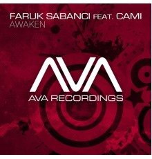 Faruk Sabanci feat. Cami - Awaken