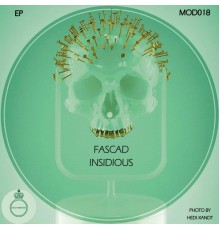 Fascad - Insidious EP (Original Mix)