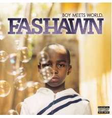 Fashawn - Boy Meets World